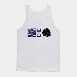 Motivation YOU GET YOU Tank Top